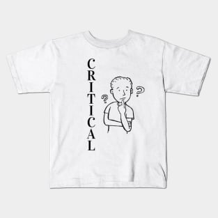 Critical Thinker (black print) Kids T-Shirt